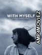 With Myself (2023) Hindi Dubbed And Subtitles