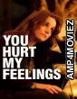 You Hurt My Feelings (2023) ORG Hindi Dubbed Movie