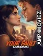Your Fault London (2026) ORG Hindi Dubbed Movie