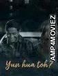 Yun Hua Toh (2022) Hindi Full Movie