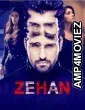 Zehan (2024) Hindi Movie
